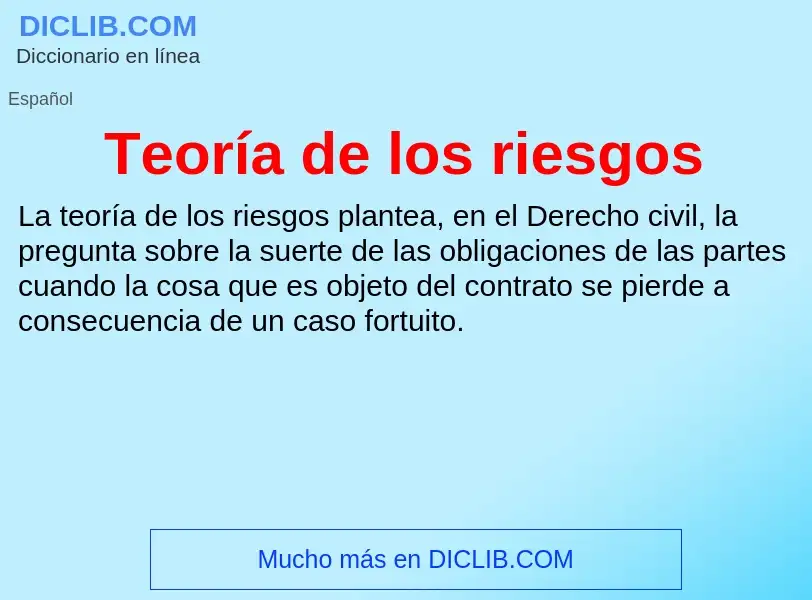 ¿Qué es Teoría de los riesgos? - significado y definición