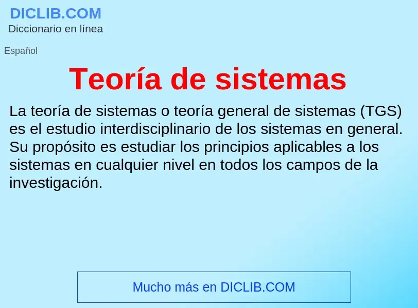 Wat is Teoría de sistemas - definition