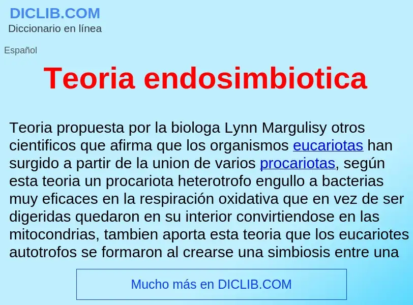 ¿Qué es Teoria endosimbiotica ? - significado y definición