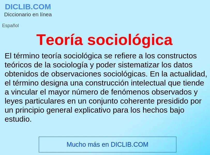 ¿Qué es Teoría sociológica? - significado y definición