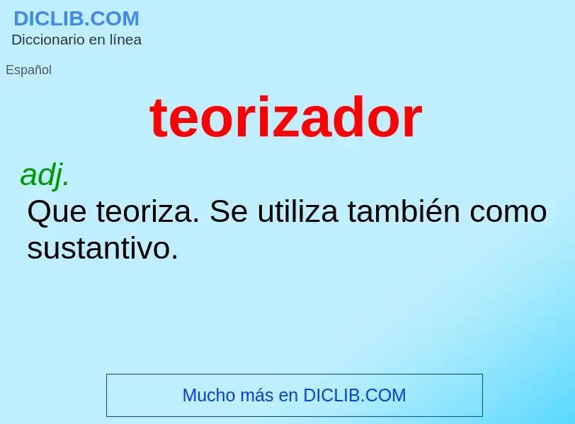 What is teorizador - definition