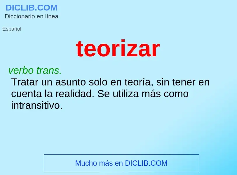 What is teorizar - definition