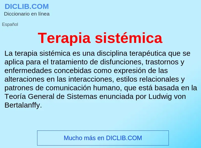 What is Terapia sistémica - meaning and definition