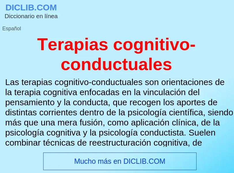 What is Terapias cognitivo-conductuales - meaning and definition