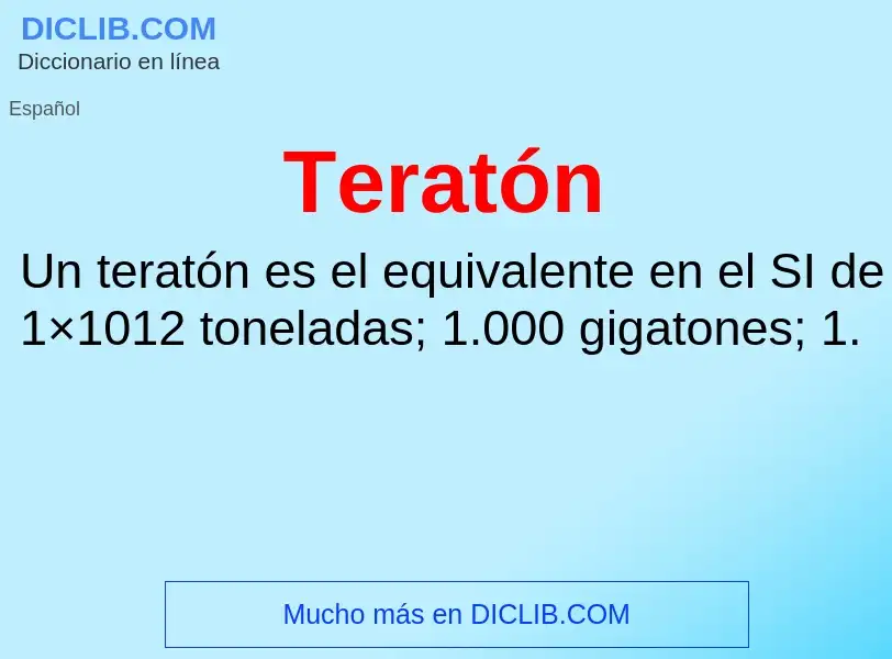 What is Teratón - meaning and definition