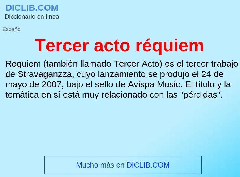 Was ist Tercer acto réquiem - Definition