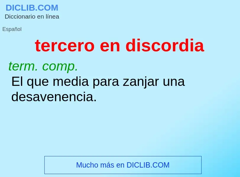 Was ist tercero en discordia - Definition