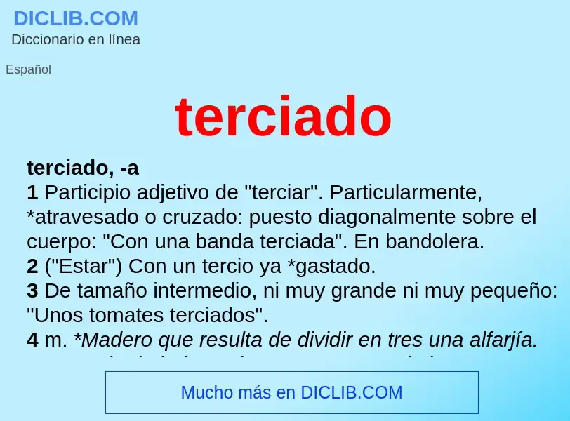 What is terciado - meaning and definition