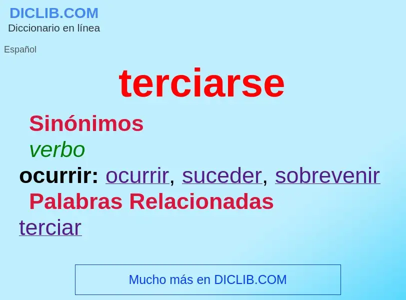 What is terciarse - definition