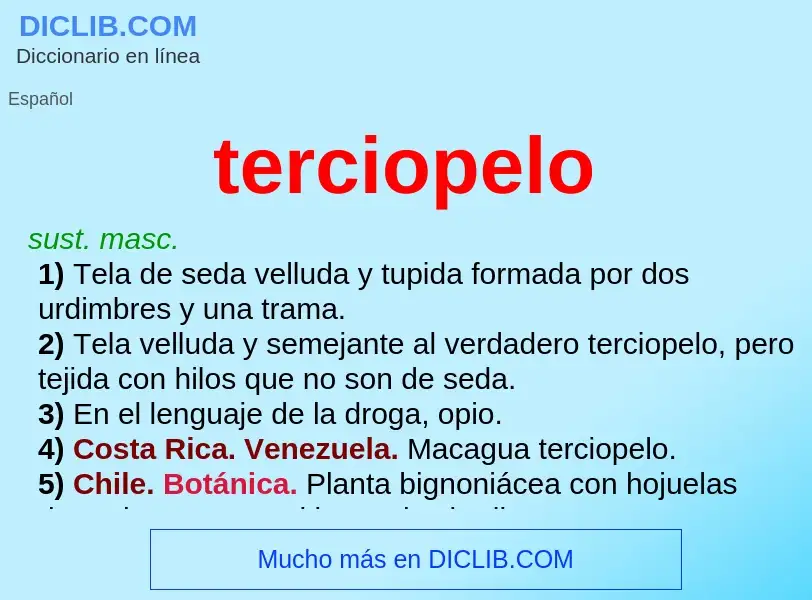 What is terciopelo - meaning and definition