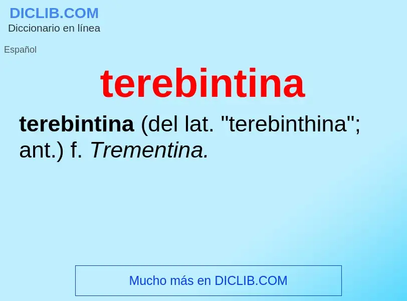 Что такое terebintina - определение