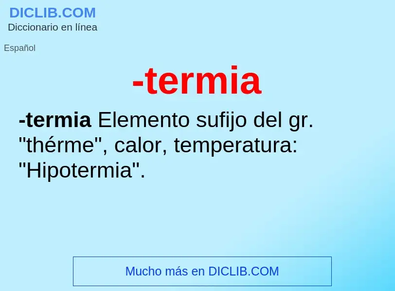 Wat is -termia - definition