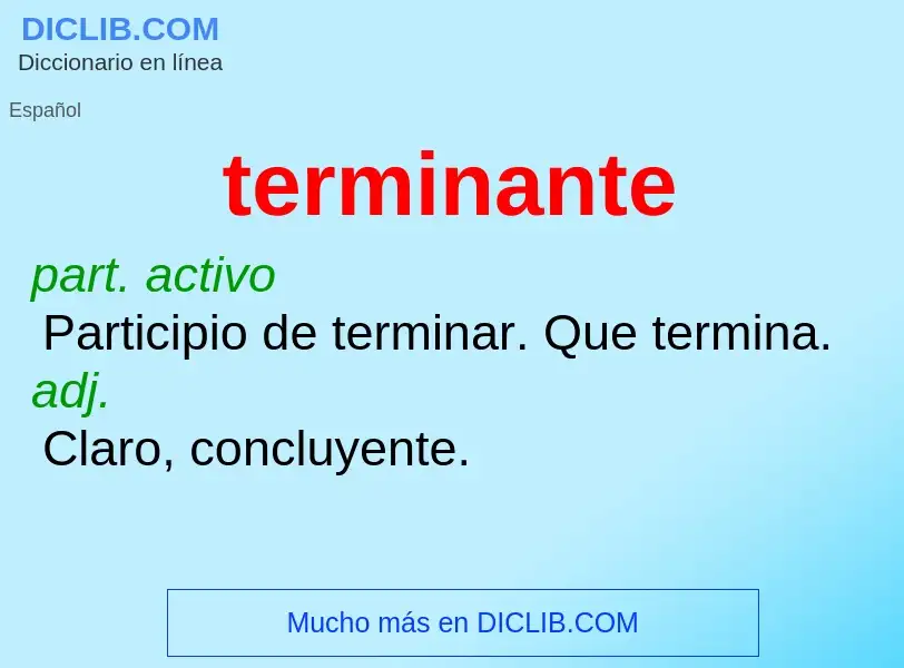 What is terminante - definition