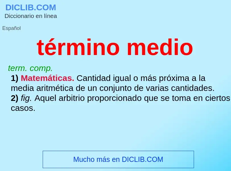 What is término medio - definition