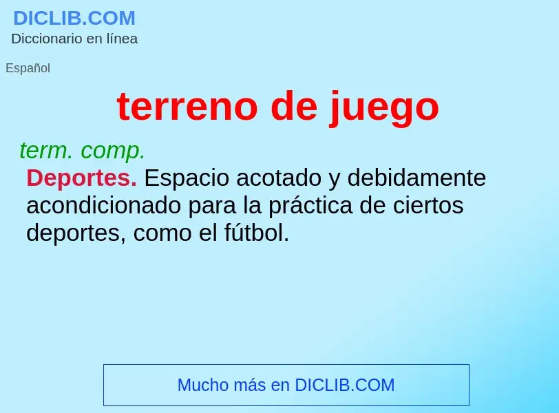 ¿Qué es terreno de juego? - significado y definición