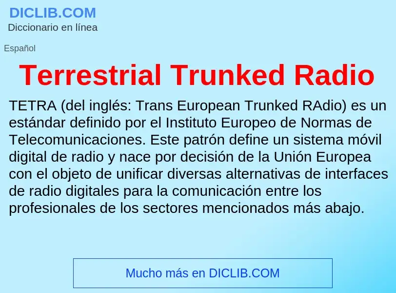 Wat is Terrestrial Trunked Radio - definition