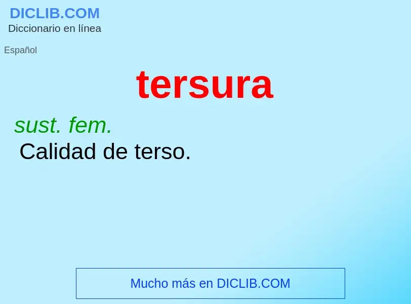 ¿Qué es tersura? - significado y definición