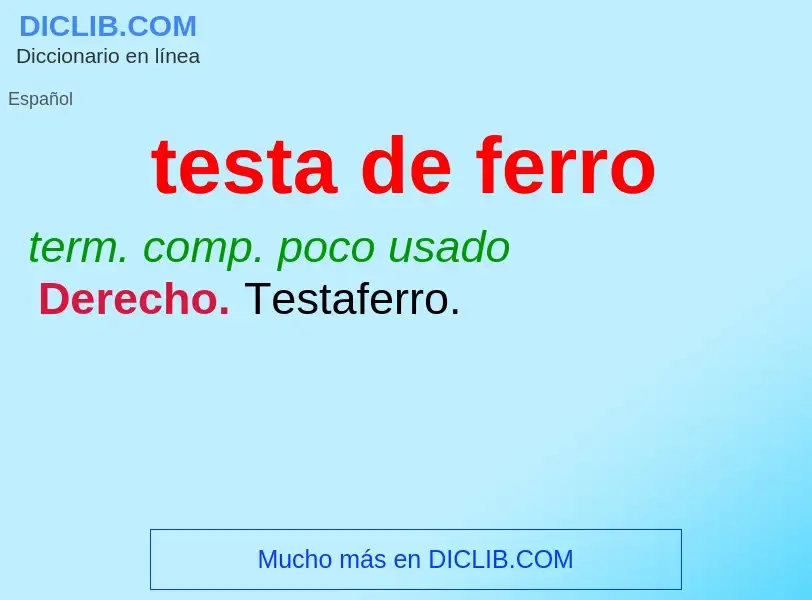 What is testa de ferro - definition