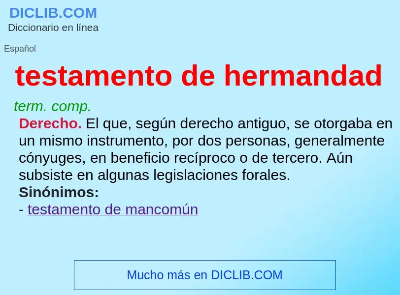 What is testamento de hermandad - meaning and definition