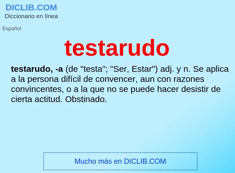 What is testarudo - definition