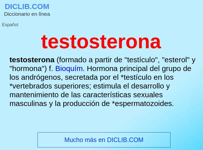 What is testosterona - meaning and definition