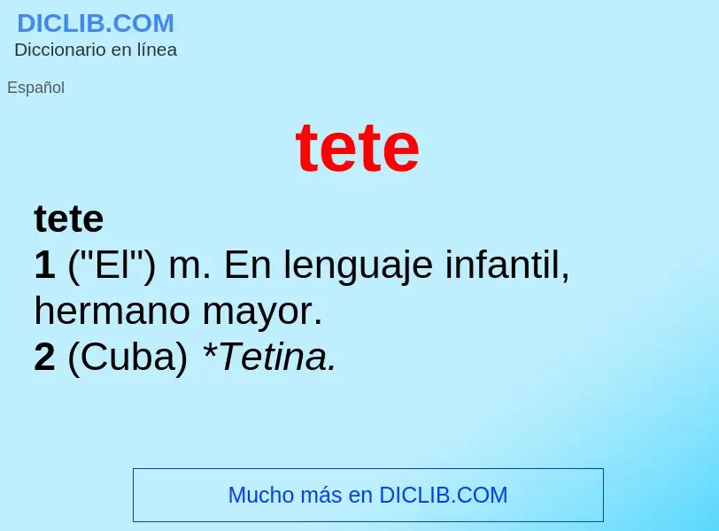 ¿Qué es tete? - significado y definición