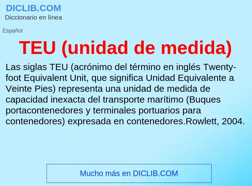 Wat is TEU (unidad de medida) - definition