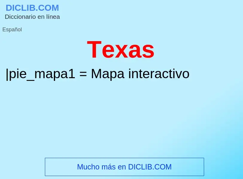 ¿Qué es Texas? - significado y definición