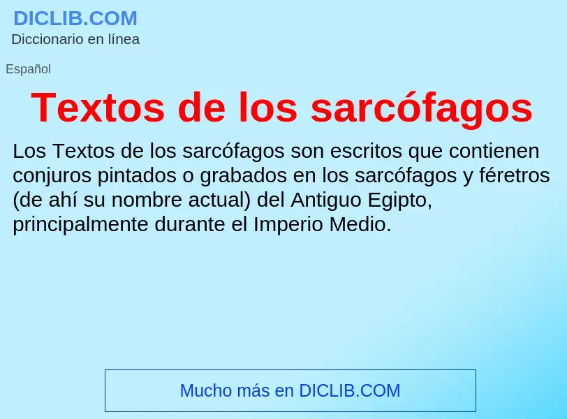 ¿Qué es Textos de los sarcófagos? - significado y definición