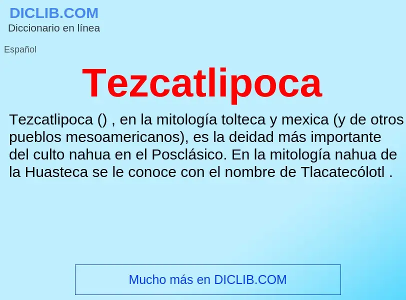 Что такое Tezcatlipoca - определение