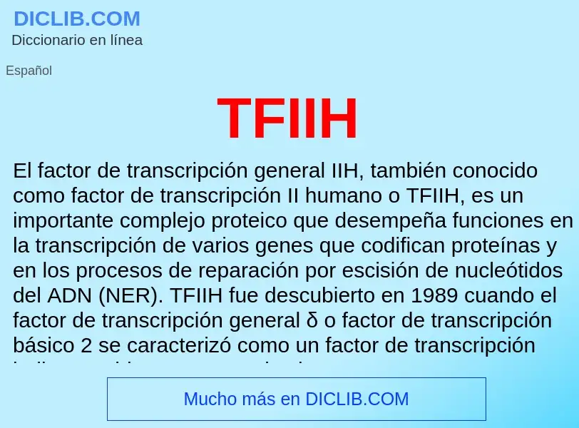 Wat is TFIIH - definition