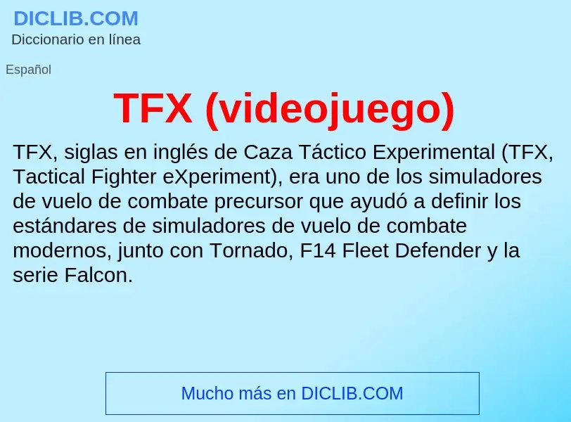 Wat is TFX (videojuego) - definition