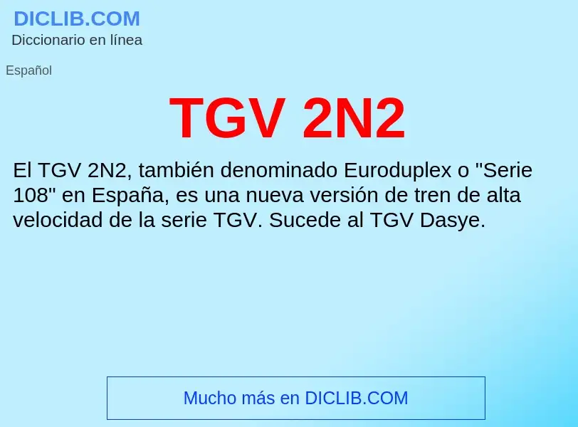 Wat is TGV 2N2 - definition