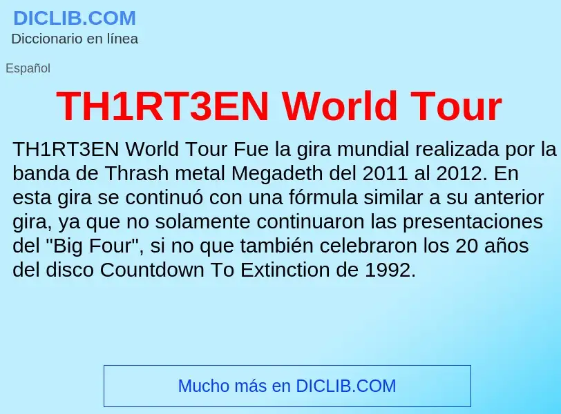 Qu'est-ce que TH1RT3EN World Tour - définition