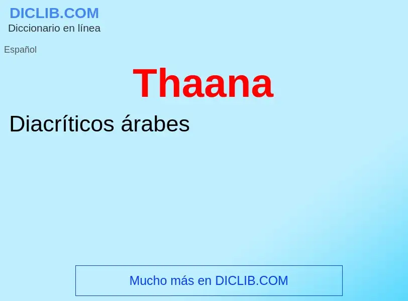 ¿Qué es Thaana? - significado y definición