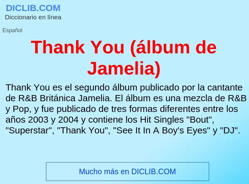 Che cos'è Thank You (álbum de Jamelia) - definizione