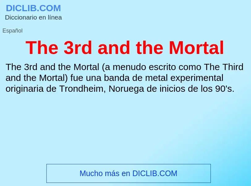 Что такое The 3rd and the Mortal - определение