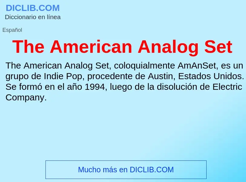 What is The American Analog Set - definition