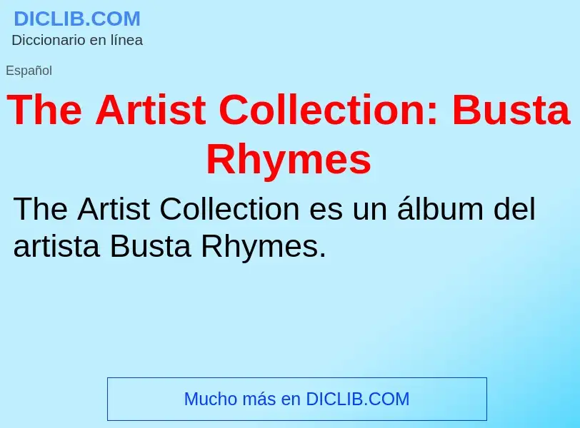 Что такое The Artist Collection: Busta Rhymes - определение