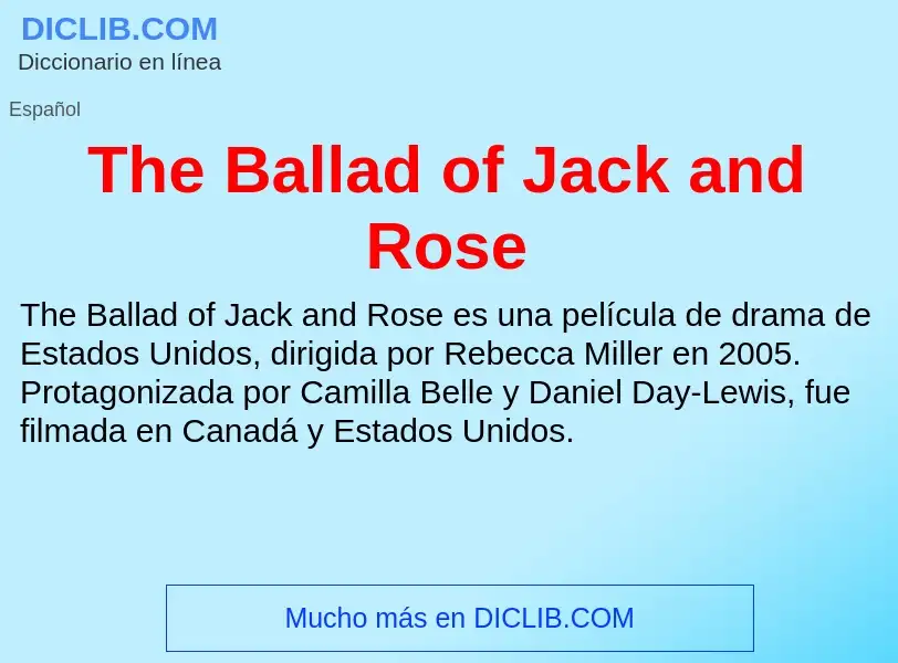 Che cos'è The Ballad of Jack and Rose - definizione