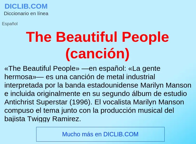 Что такое The Beautiful People (canción) - определение