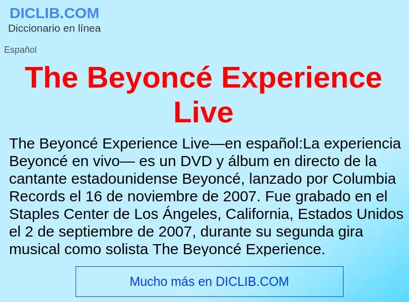 Qu'est-ce que The Beyoncé Experience Live - définition