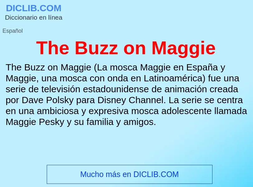 What is The Buzz on Maggie - definition