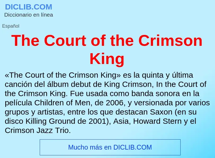 ¿Qué es The Court of the Crimson King? - significado y definición