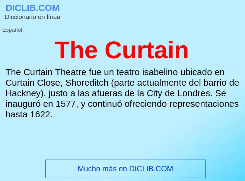 ¿Qué es The Curtain? - significado y definición