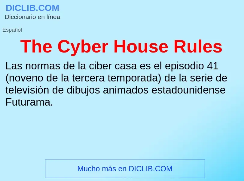 Was ist The Cyber House Rules - Definition