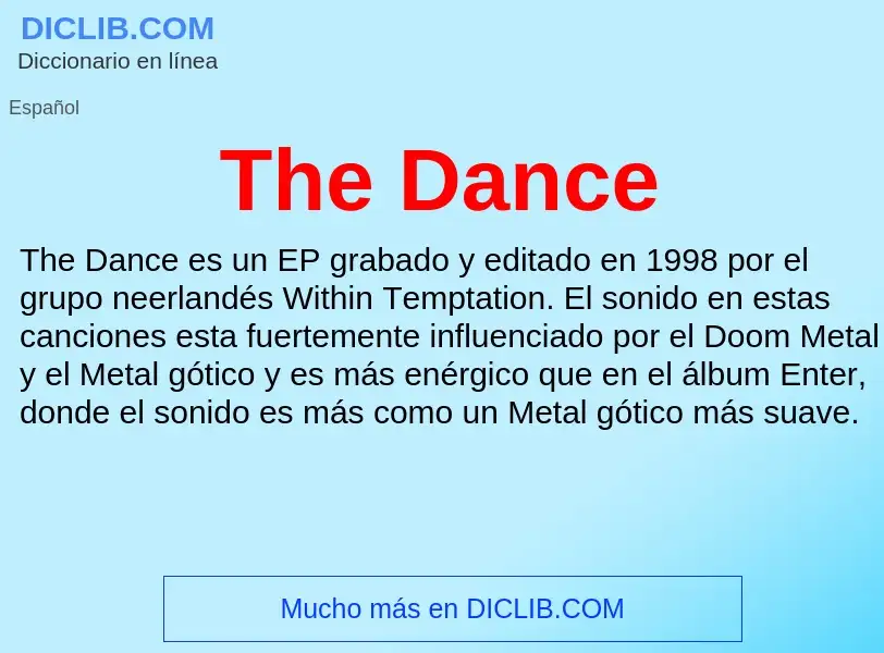 Wat is The Dance - definition