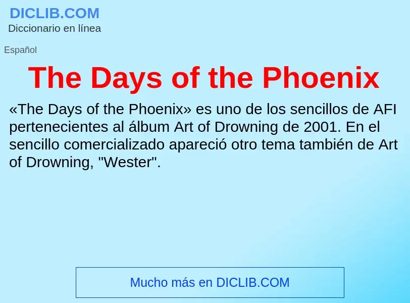 Что такое The Days of the Phoenix - определение