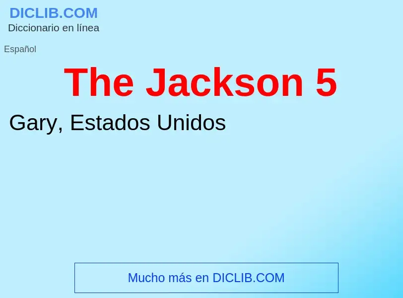 What is The Jackson 5 - definition