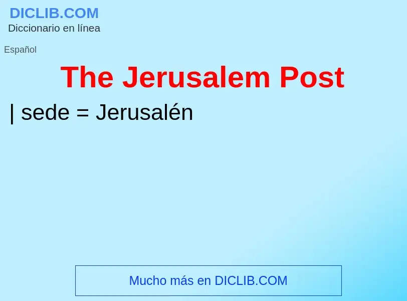 Что такое The Jerusalem Post - определение